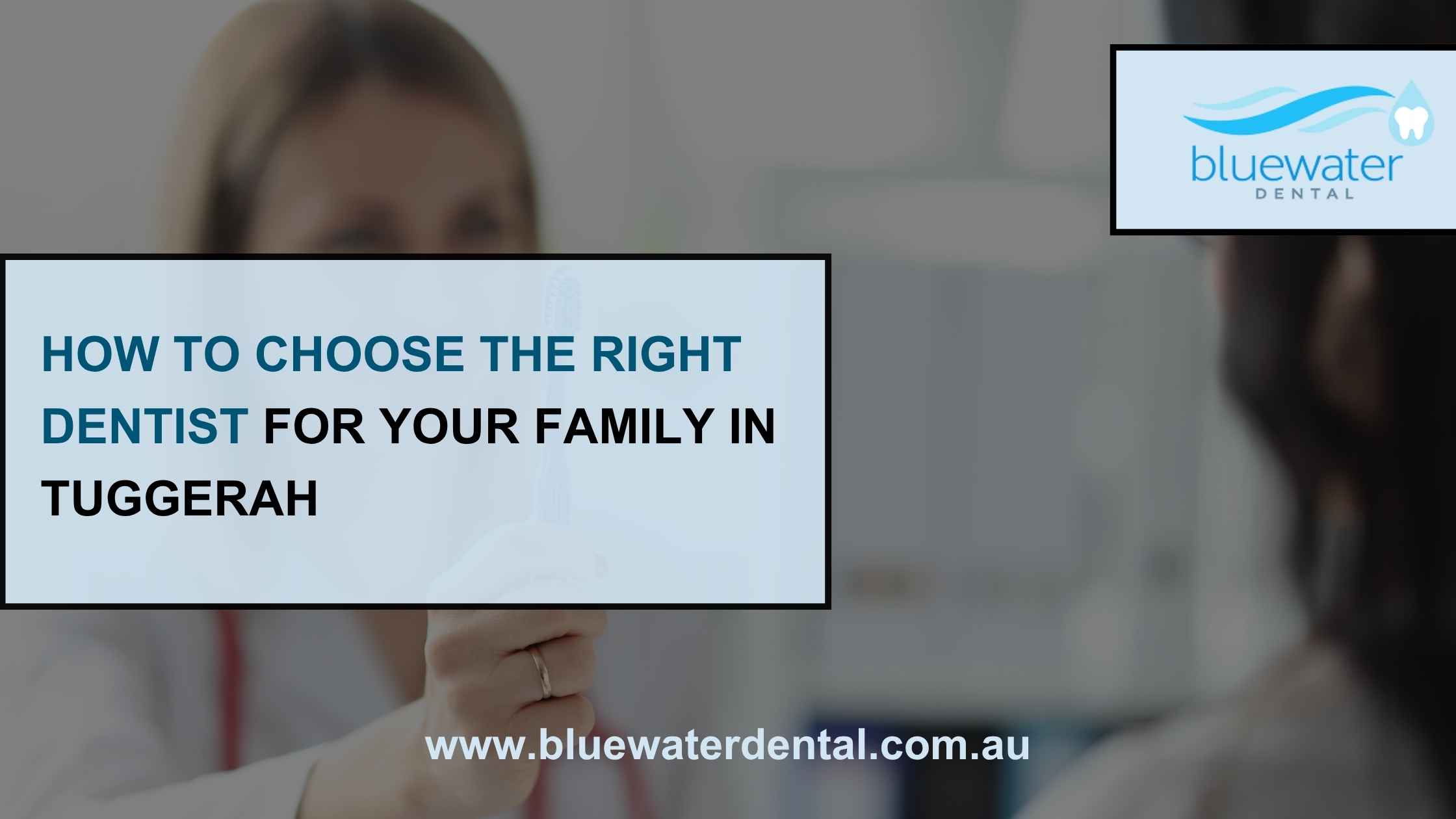 How to Choose the Right Dentist